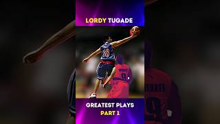 Lordy Tugade Greatest Plays P1 🔥 [upl. by Mikiso284]