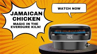 Unlock the Secret to Perfect Jamaican Chicken with the Everdure KILN [upl. by Sanez]