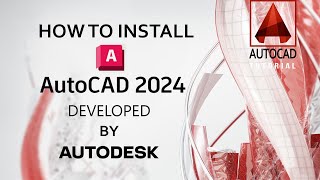 How to Install amp Activate Auto Cad 2024 On Windows 1011 [upl. by Atiuqram998]