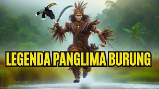 KISAH LEGENDA PANGLIMA BURUNG CERITA RAKYAT KALIMANTAN [upl. by Anerda443]