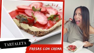 TARTA DE FRESAS CON CREMA PASTELERA  SIN HORNO  SALUDABLE RECETAS LILY [upl. by Handler907]