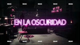 EN LA OSCURIDAD Remix  LIT KILLAH x MARIA BECERRA x DJ NACHO [upl. by Nitsrek]