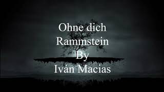 Ohne dich  Rammstein  lyrics  letra pronunciacion  traduccion [upl. by Ram]