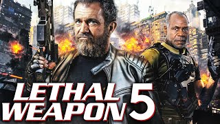 LETHAL WEAPON 5 Teaser 2024 With Mel Gibson amp Danny Glover [upl. by Goodard546]