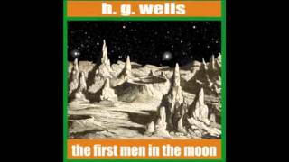 The First Men in the Moon FULL Audiobook [upl. by Cyrill74]