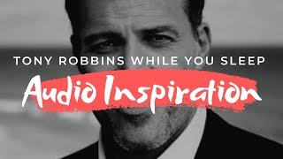 Tony Robbins Subliminal Quotes  Listen to Quotes by Tony Robbins while You Sleep [upl. by Huebner376]