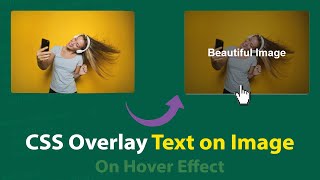 How To Overlay A Text On An Image  CSS Overlay [upl. by Brock]