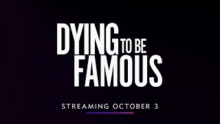 Dying To Be Famous  Official Trailer [upl. by Attenborough]