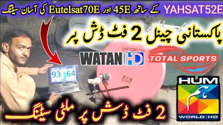 How to 45E Eutelsat 70E With Yahsat52e Dish setting On 2Feet2Feet Dish Multi Lnb Setup [upl. by Tnias]