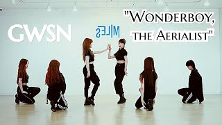 MIRRORED GWSN 공원소녀 quotWonderboy the Aerialistquot Dance Practice Mirrored [upl. by Trembly429]