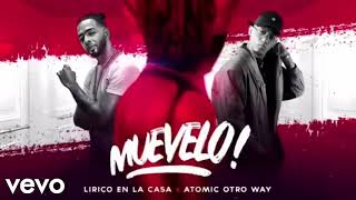 Lirico En La Casa Ft Atomic Otro Way  Muevelo  Reggaeton 2018 [upl. by Lobell]