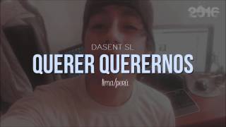 QUERER QUERERNOS  Dasent [upl. by Avlem]