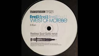 Freil  West Of Motebe Restless SoulSonic Remix [upl. by Sigvard335]