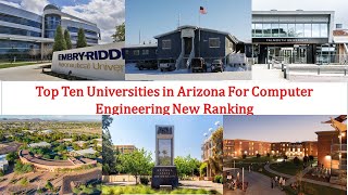 Top 10 UNIVERSITIES IN ARIZONA FOR COMPUTER ENGINEERING New Ranking  The Grand Canyon University [upl. by Artap]