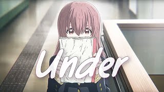 Koe no Katachi 「AMV」 Under Alex Hepburn HD [upl. by Notrom]