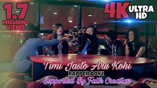 Timi jasto aru kohi  Rapper BoyZ ll Official Music Video [upl. by Iggep]