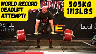 505KG  1113LBS  World Record DEADLIFT Attempt [upl. by Benildas337]