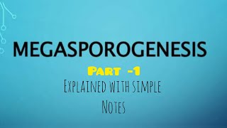 Megasporogenesis  Part 1  Calicut University  1st Sem  Msc Botany [upl. by Schenck]