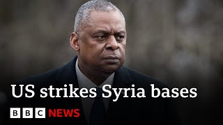 US strikes two Syria bases used by Iranlinked groups  BBC News [upl. by Yblok]