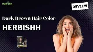 Herbishh Dark Brown color shampoo Review From United states  Herbishh [upl. by Husha214]