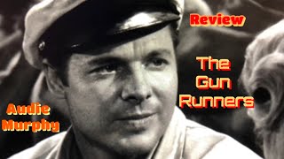 The Gun Runners 1958 REVIEW Audie Murphy [upl. by Kostival]