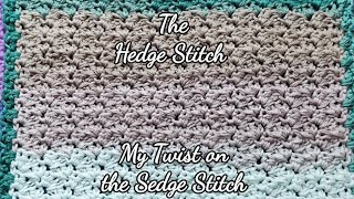 The Hedge Stitch A must Try crochet tutorial [upl. by Crofoot651]