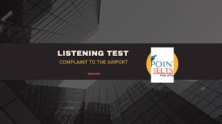 LISTENING TEST Complaint to the Airport [upl. by Stewardson]