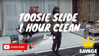 Toosie Slide 1 Hour Clean Version  Drake [upl. by Sucramraj58]