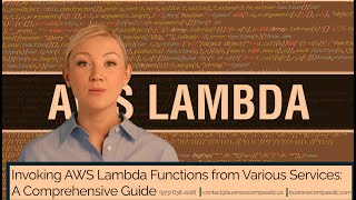 Invoke AWS Lambda Functions from Various Services A Comprehensive Guide [upl. by Yelnik]