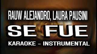 Rauw Alejandro amp Laura Pausini  Se Fue KARAOKE  INSTRUMENTAL [upl. by Nivad]