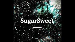 SugarSweet ft Zach Sorgen [upl. by Thistle570]