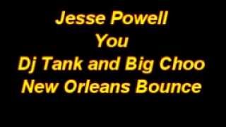 Jesse Powell  You New Orleans Bounce Mix [upl. by Andrien]