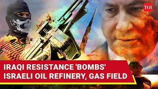 Israeli Oil Refinery Gas Field Bombed Iraqi Resistances TitForTat Attack Jolts Netanyahu [upl. by Sana]