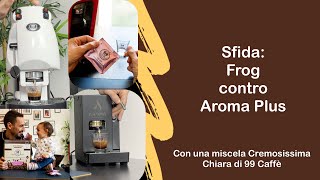 Sfida Aroma Plus vs Didiesse Frog con la miscela Chiara la più cremosa [upl. by Matronna]