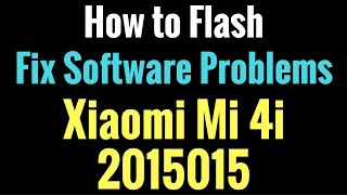 Xiaomi Mi 4i 2015015 Flash done with Flash Tool by GsmHelpFul [upl. by Artur941]