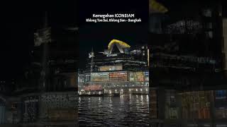 Kemegahan ICONSIAM  Khlong Ton Sai Khlong San  Bangkok shorts iconsiam bangkok [upl. by Esiole479]