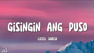 Gisingin ang puso by  Liezel Garcia [upl. by Drhacir700]