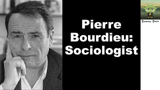 Pierre Bourdieu Sociologist [upl. by Olsson240]