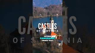 Explore Slovenias Stunning Castles A Historical Adventure [upl. by Arsuy]