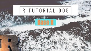 Important Base R Functions  R Tutorial 2020 [upl. by Noneek176]