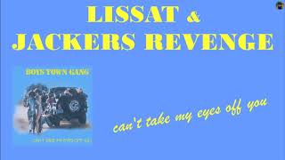 Lissat amp Jackers Revenge  cant take my eyes off you [upl. by Aved]