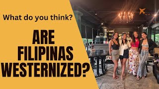 How Westernized Are The Filipinas [upl. by Alit]