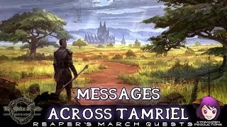 Elder Scrolls Online  L43 Messages Across Tamriel [upl. by Niwled]