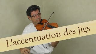 Irlandais cours 04  55  accent jigs 1  Apprendre le Violon Irlandais avec olivier Lesseur [upl. by Eceined346]