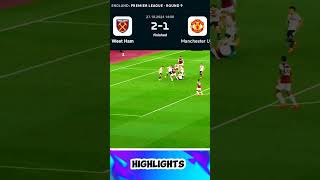 Highlights West Ham vs Man United 21  Goals amp Skills soccerhighlights trendingshorts shorts [upl. by Seadon]