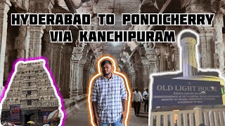 Hyderabad to Pondicherry via Kanchipuram part1 beach photography pondicherry kanchipuram vlog [upl. by Robbyn]