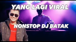 NONSTOP DJ BATAK REMIX  ARUL GURNING [upl. by Ltsyrk49]