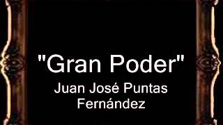 Gran Poder  Juan José Puntas Fernández BM [upl. by Macknair891]