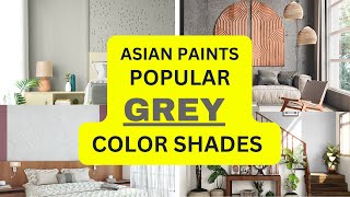 Top 10 Shades of Grey  Grey color combination for bedroom  Asian paints Grey color code [upl. by Elayor]