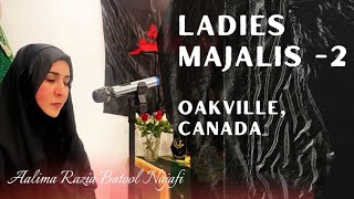 Live Ladies Majlis2 from Oakville Canada  Aalima Razia Batool Najafi [upl. by Haelat585]